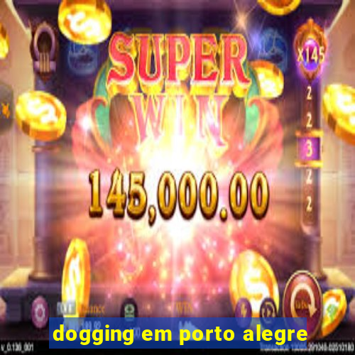 dogging em porto alegre